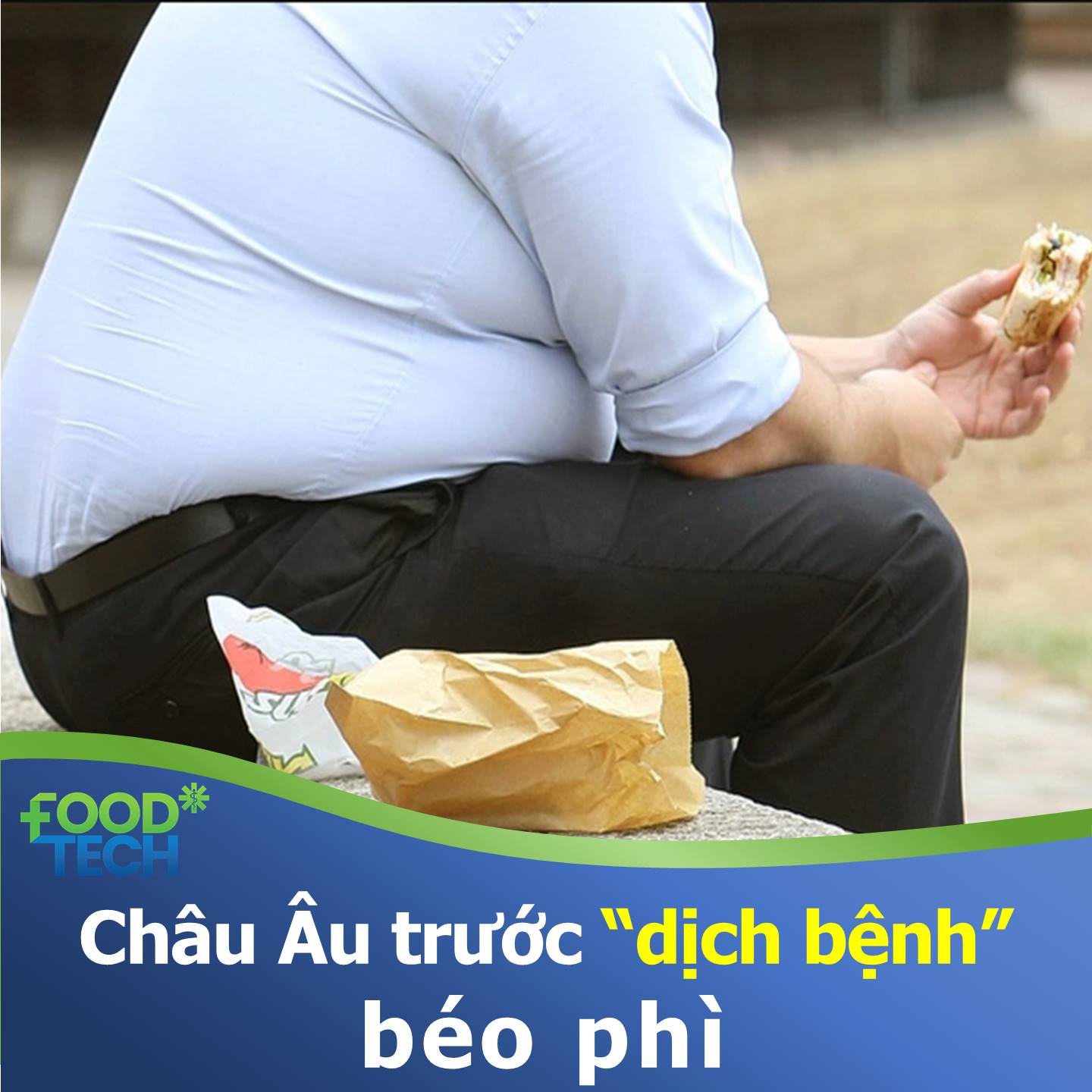 Châu Âu trước 'dịch bệnh' béo phì liên quan cái chết của 1,2 triệu người